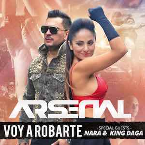 Arsenal Ft Nara y King Daga - Voy A Robarte.jpeg